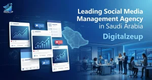 Leading Social Media Management Agency in Saudi Arabia | Digitalzeup